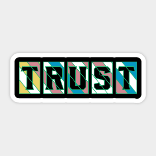 Trust Motivation Sticker